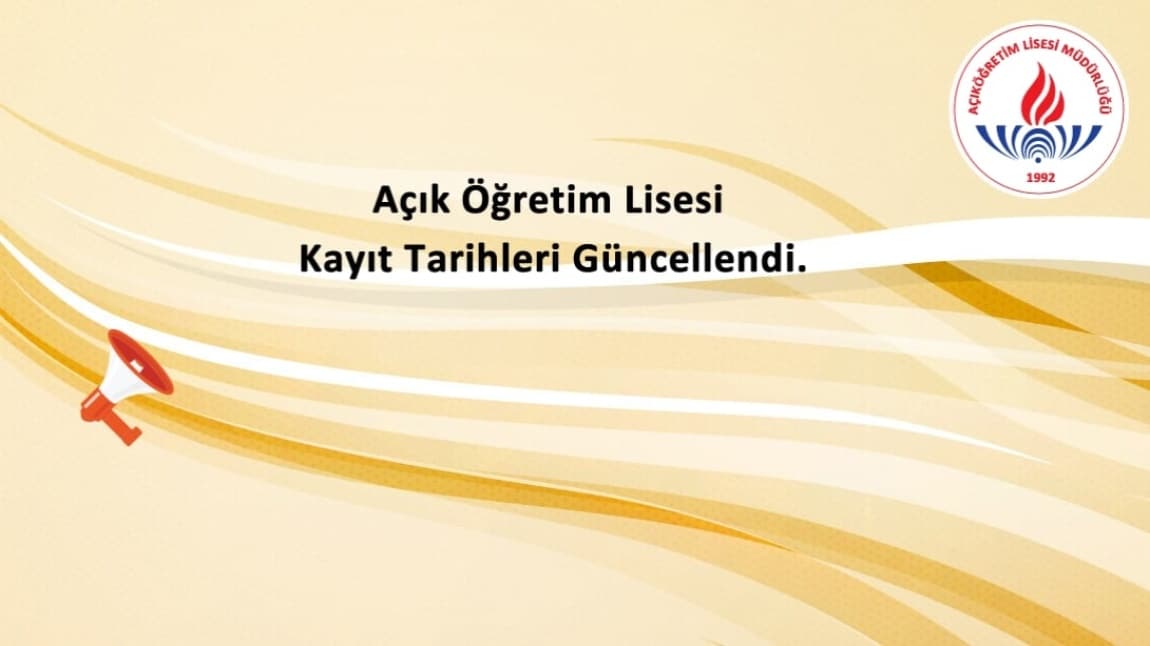 Açık Öğretim Lisesi Kayıt Tarihleri Güncellendi